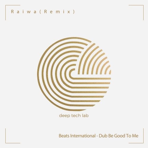 Beats International - Dub Be Good To Me (Raiwa Remix) [CAT356162]